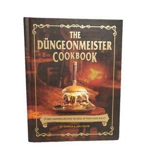 The Düngeonmeister Cookbook 75 RPG‎ Inspired Recipes  Taylor, Jon Hardback